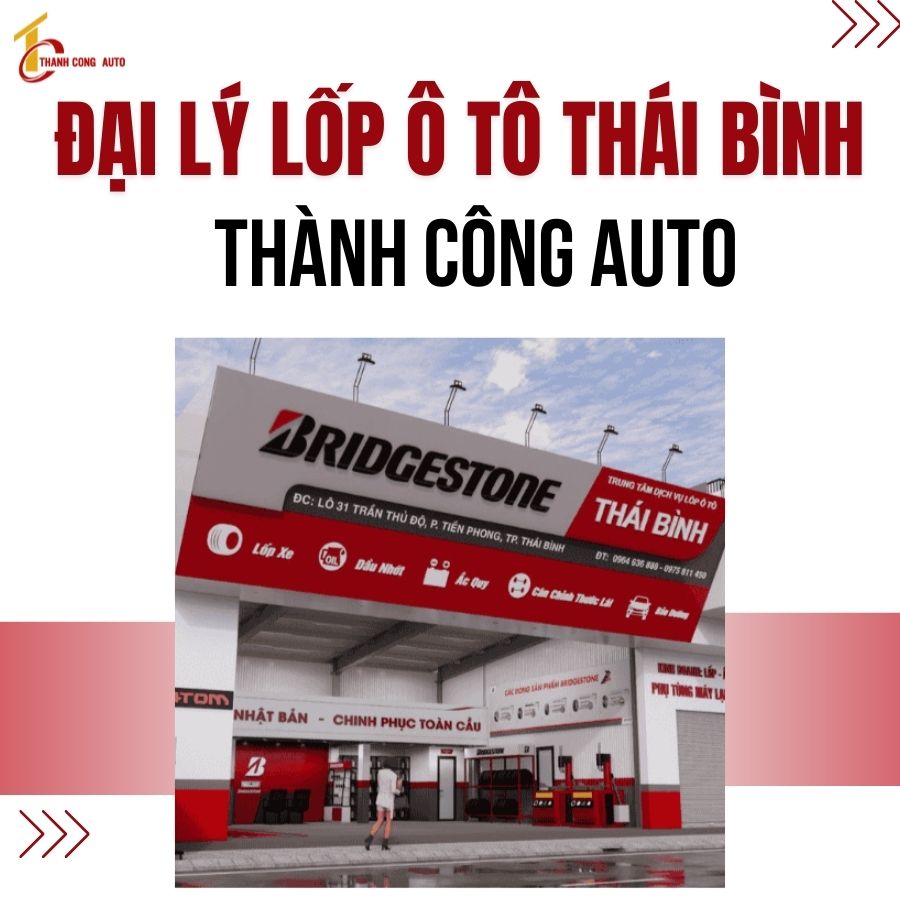 Đại lý lốp ô tô tại Thái Bình: THÀNH CÔNG AUTO phân phối lốp Michelin, Bridgestone, Dunlop, Maxxis, Kumho